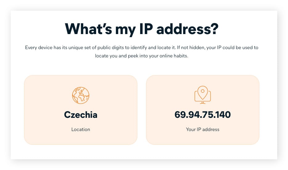 Avast's IP address checker shows your IP address just by clicking the link or opening the page.