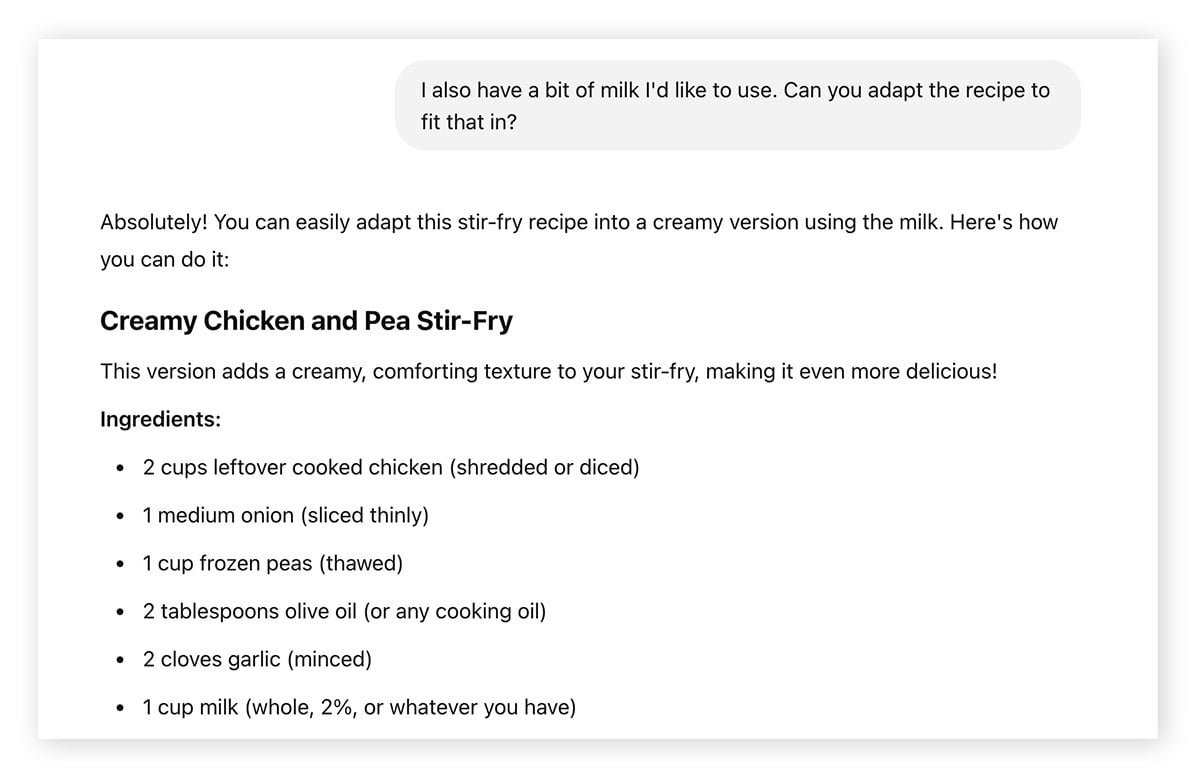A new prompt asked ChatGPT to incorporate milk into the recipe. ChatGPT replied with an adapted recipe for creamy chicken and pea stir fry.