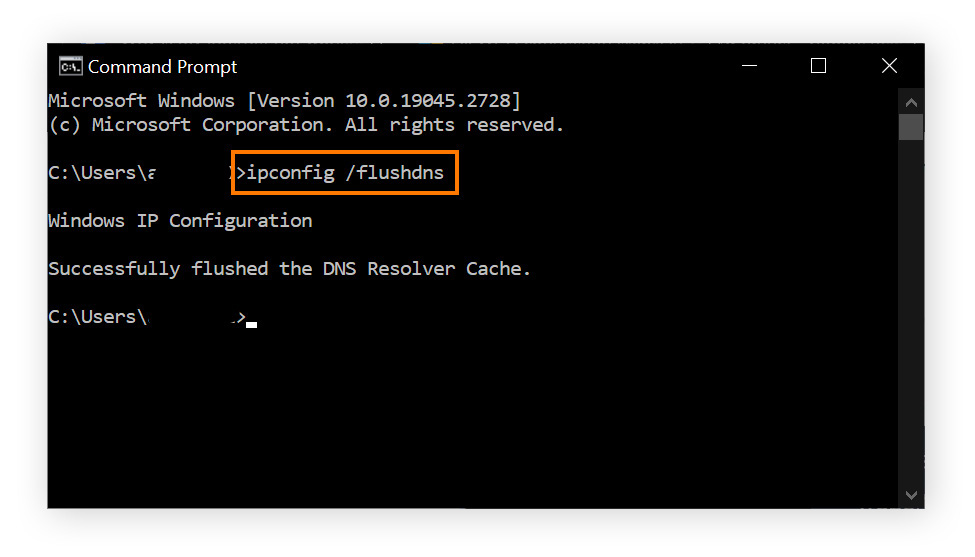 To flush the DNS cache on Windows, type ipconfig /flushdns into Command Prompt.